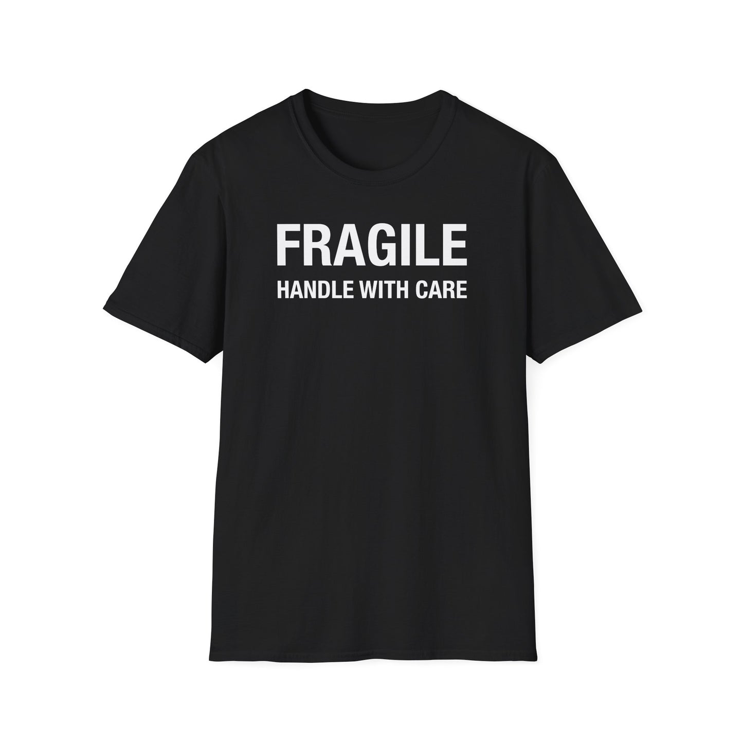 Fragile - Handle With Care • T-Shirt