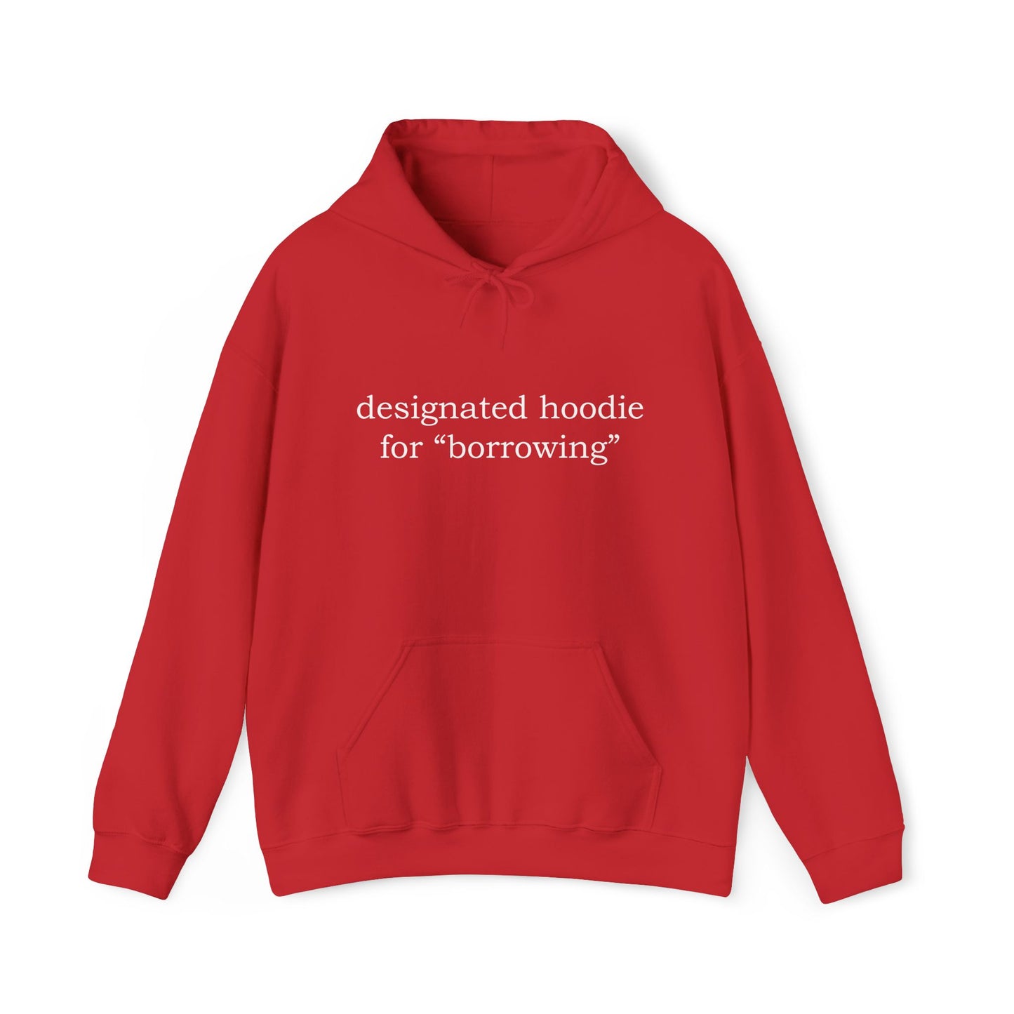 Designated Hoodie for “Borrowing”