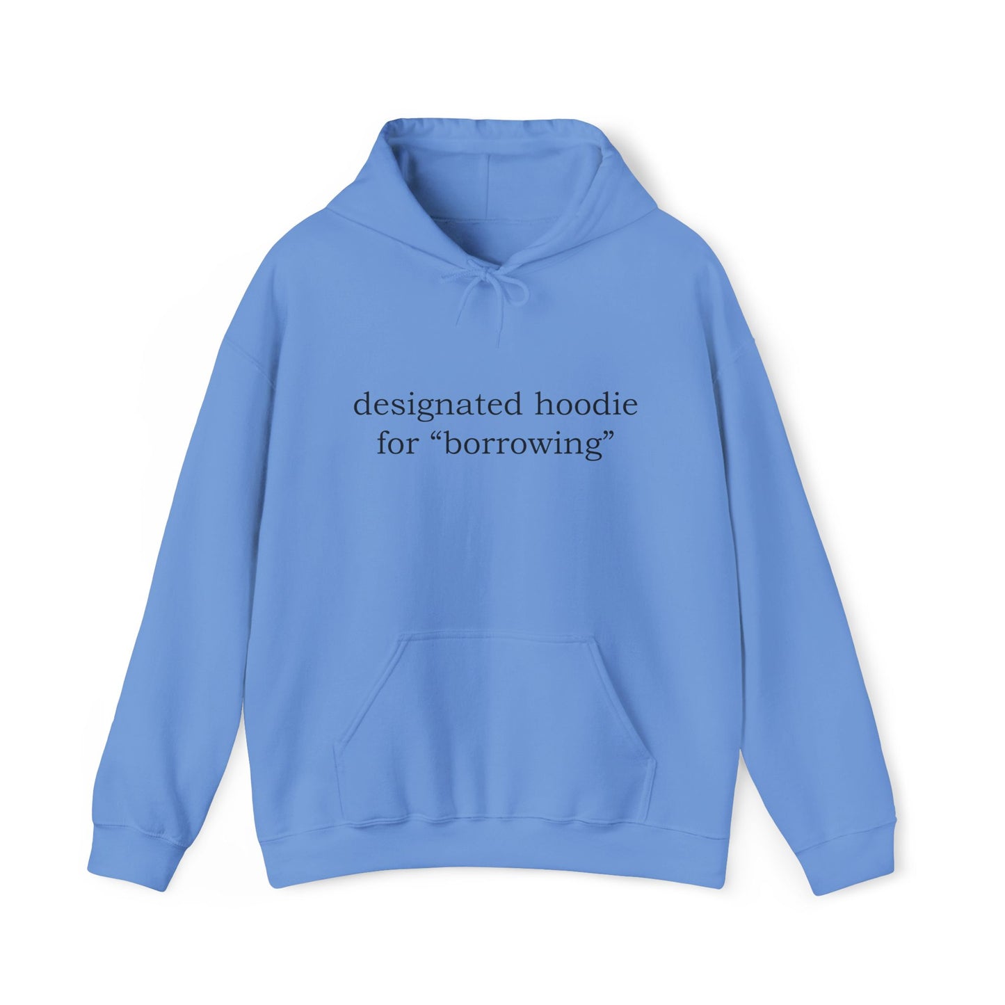 Designated Hoodie for “Borrowing”