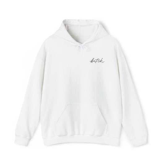 Bitch • Hoodie