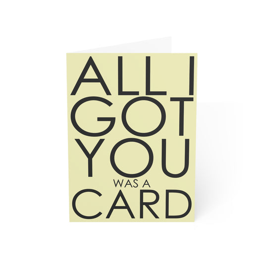 All I Got You Was Money • Card