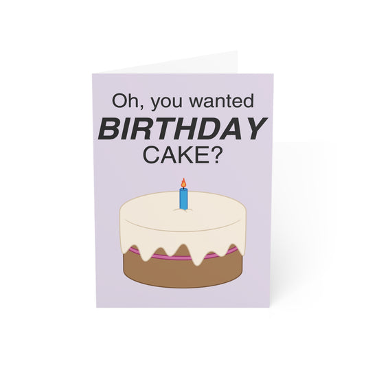 Birthday “Cake” • Birthday Card